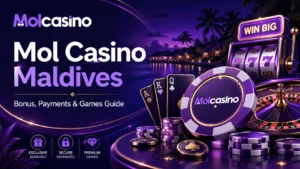 Mol Casino Maldives Bonus, Payments and Games Guide